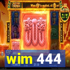 wim 444